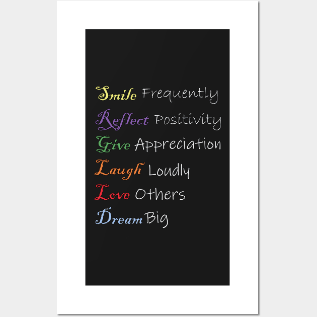 Positivity Quotes Law of Attraction Inspirational Words: Smile frequently, reflect positivity, give appreciation, laugh loudly, love others, dream big! Custom Apparel, Home Decor & Gifts Wall Art by tamdevo1